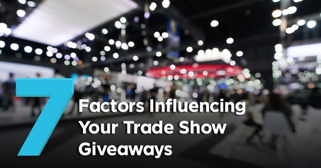 What to Remember When Selecting Trade Show Giveaways Pinnacle